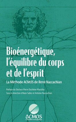 Bioénergétique, l'équilibre du corps et de l'esprit