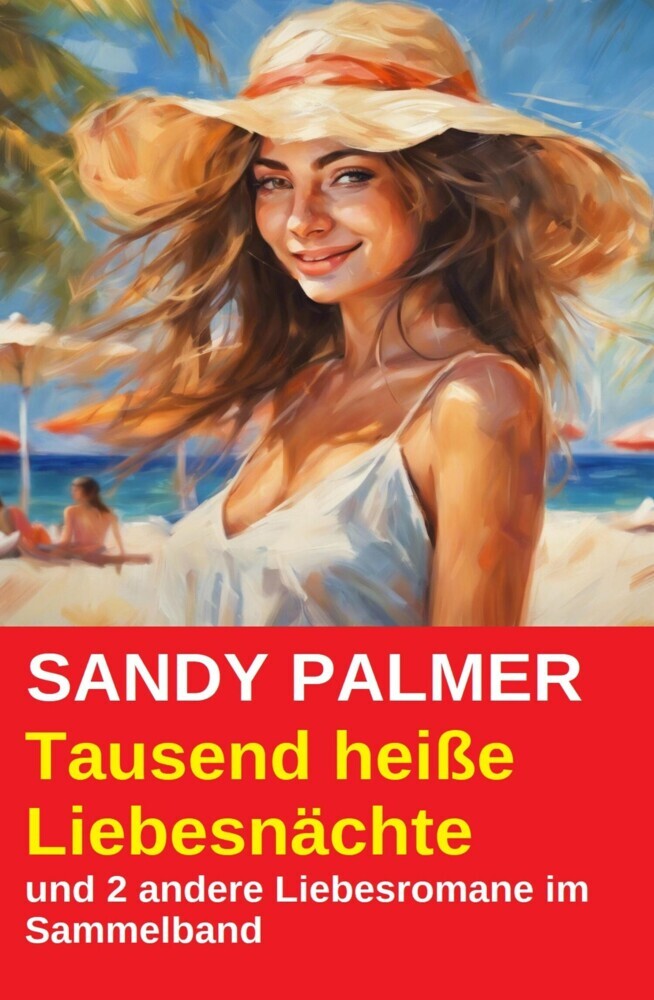 Tausend heiße Liebesnächte und 2 andere Liebesromane im Sammelband main product photo