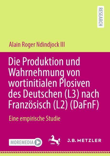 Die Produktion und Wahrnehmung von wortinitialen Plosiven des Deutschen (L3) nach Französisch (L2) (DaFnF) main product photo