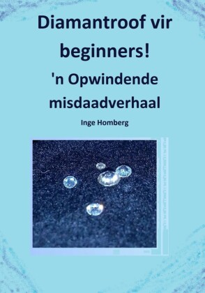 Diamantroof vir beginners!