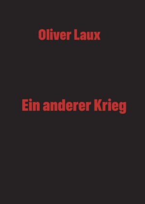 Ein anderer Krieg Teil 1
