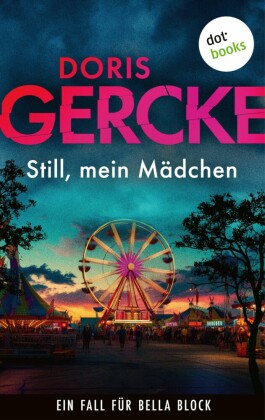Still, mein Mädchen