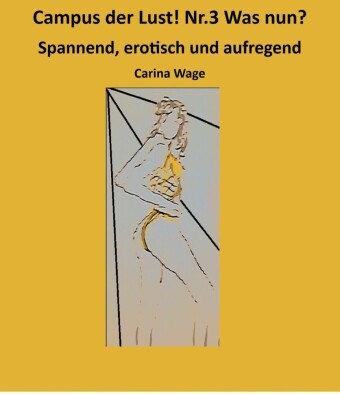 Campus der Lust! Nr.3 Was nun?