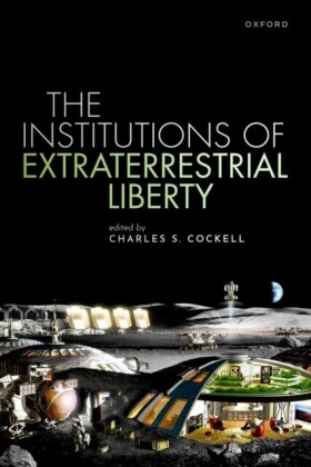 Institutions of Extraterrestrial Liberty