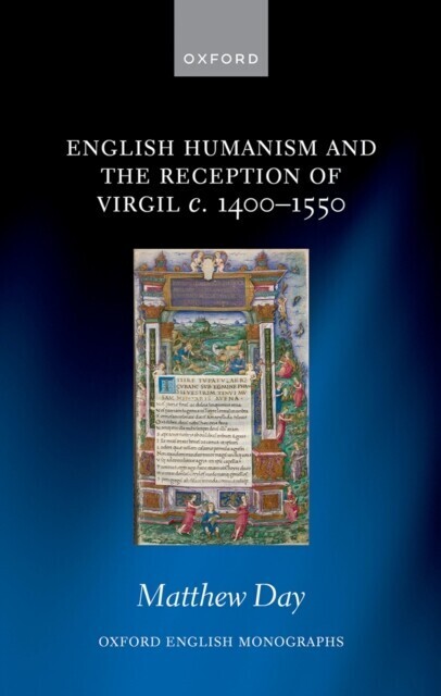 English Humanism and the Reception of Virgil c. 1400-1550 main product photo