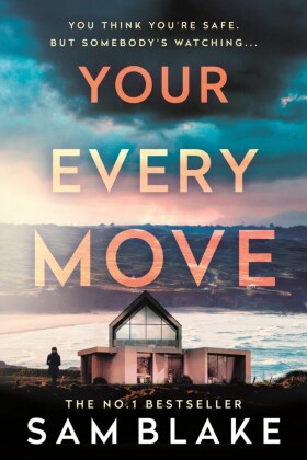 Your Every Move
