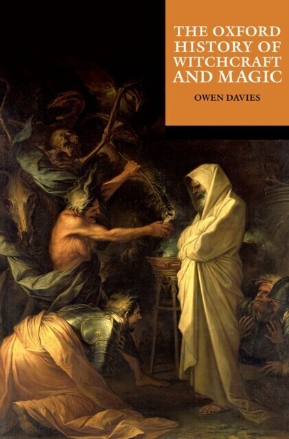 Oxford History of Witchcraft and Magic main product photo