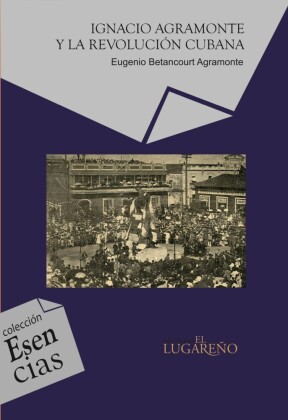 Ignacio Agramonte y la revolución cubana