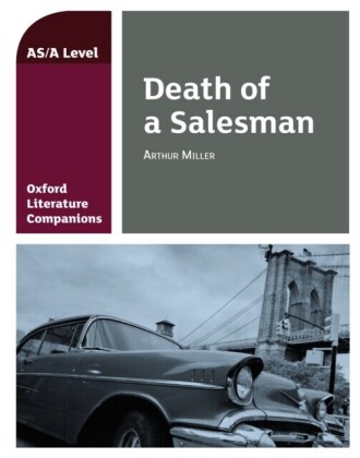 Oxford Literature Companions: Death of a Salesman