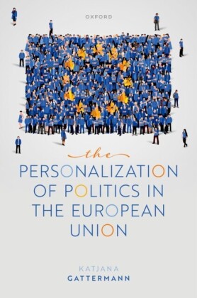 Personalization of Politics in the European Union
