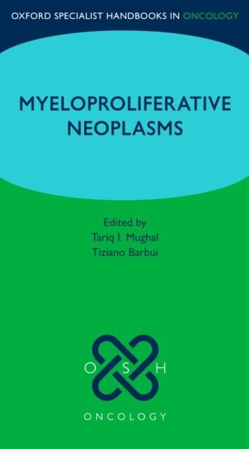 Oxford Specialist Handbook: Myeloproliferative Neoplasms main product photo