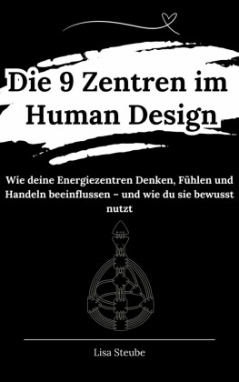 Die 9 Zentren im Human Design