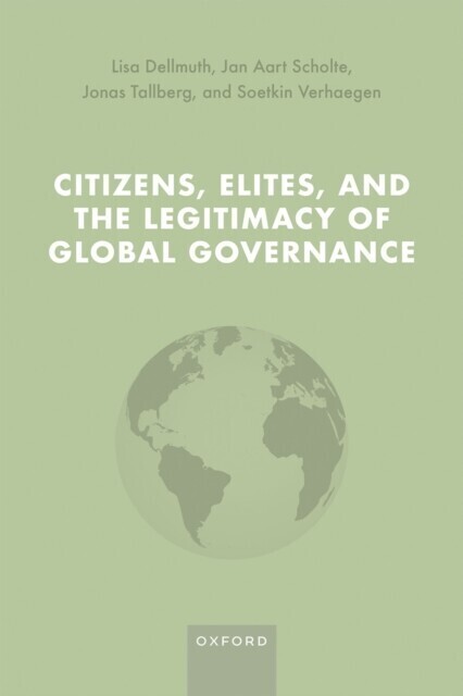 Citizens, Elites, and the Legitimacy of Global Governance main product photo