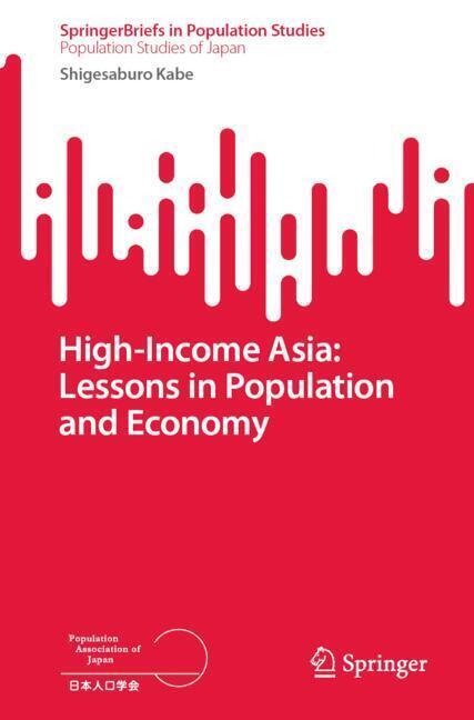 High-Income Asia: Lessons in Population and Economy main product photo