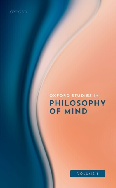Oxford Studies in Philosophy of Mind Volume 1 main product photo