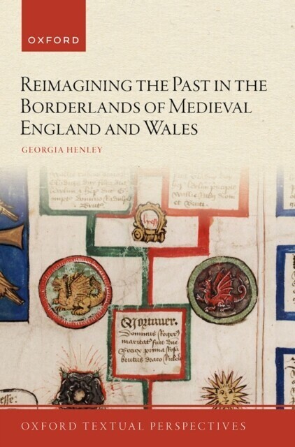 Reimagining the Past in the Borderlands of Medieval England and Wales main product photo