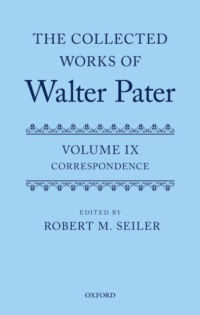 Collected Works of Walter Pater, vol. IX: Correspondence main product photo