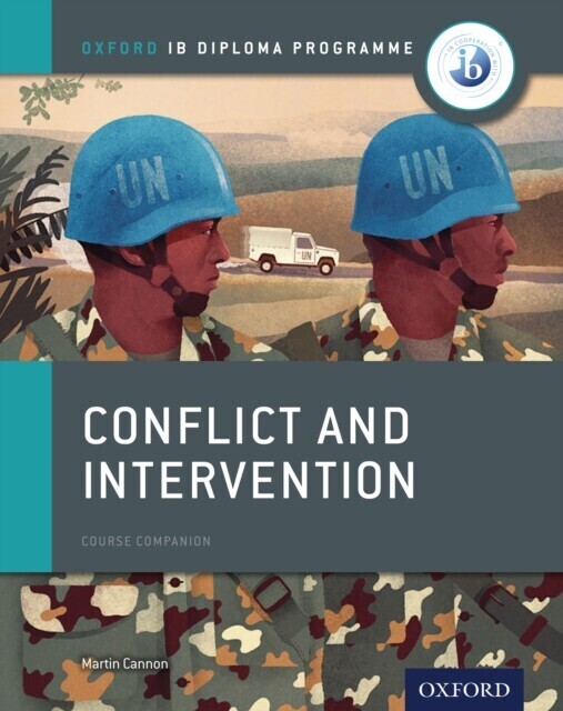 Oxford IB Diploma Programme: Conflict and Intervention Course Companion main product photo