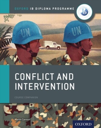 Oxford IB Diploma Programme: Conflict and Intervention Course Companion