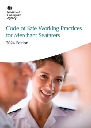 Code of Safe Working Practices for Merchant Seafarers 2024