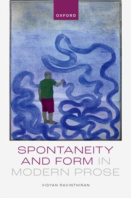 Spontaneity and Form in Modern Prose main product photo