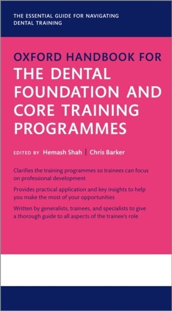 Oxford Handbook for the Dental Foundation and Core Training Programmes main product photo