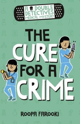 Double Detectives Medical Mystery: The Cure for a Crime