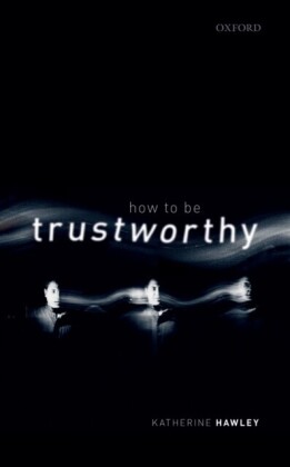 How To Be Trustworthy