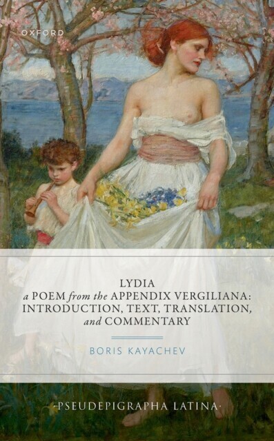 Lydia, a Poem from the Appendix Vergiliana main product photo