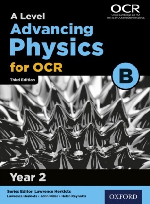 Level Advancing Physics for OCR B: Year 2