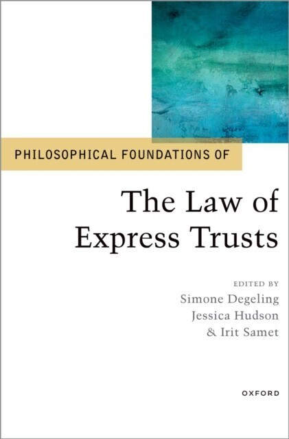 Philosophical Foundations of the Law of Express Trusts main product photo