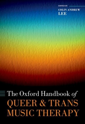 Oxford Handbook of Queer and Trans Music Therapy