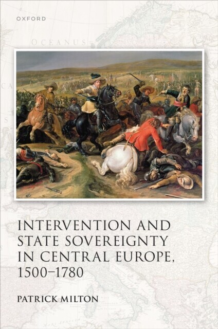 Intervention and State Sovereignty in Central Europe, 1500-1780 main product photo