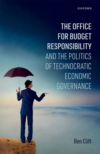 Office for Budget Responsibility and the Politics of Technocratic Economic Governance main product photo