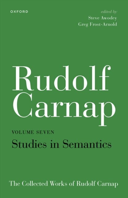 Rudolf Carnap: Studies in Semantics main product photo