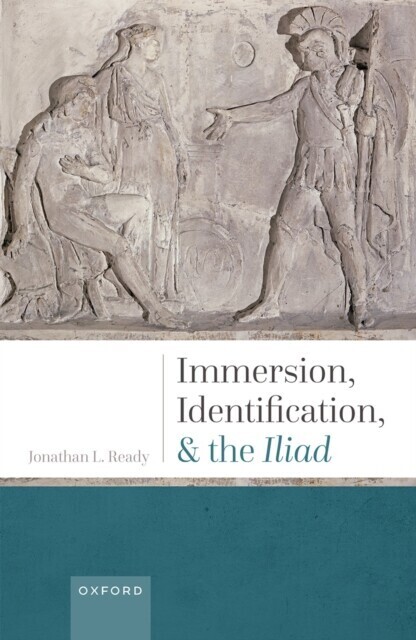 Immersion, Identification, and the Iliad main product photo