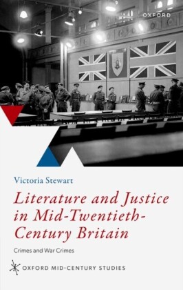 Literature and Justice in Mid-Twentieth-Century Britain