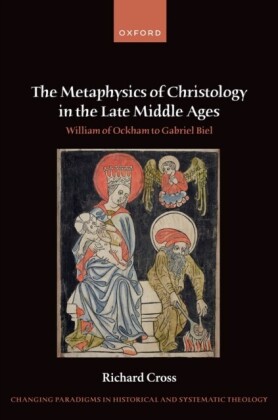 Metaphysics of Christology in the Late Middle Ages