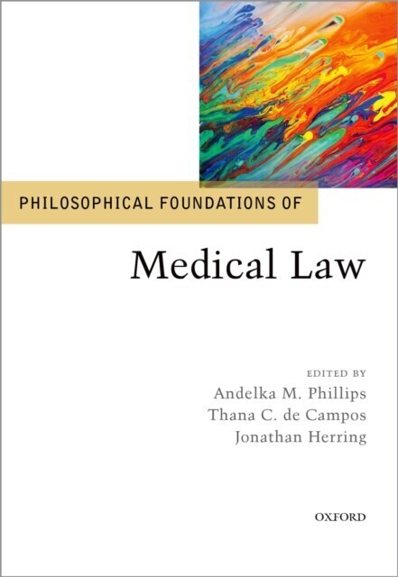 Philosophical Foundations of Medical Law main product photo