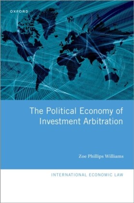 Political Economy of Investment Arbitration