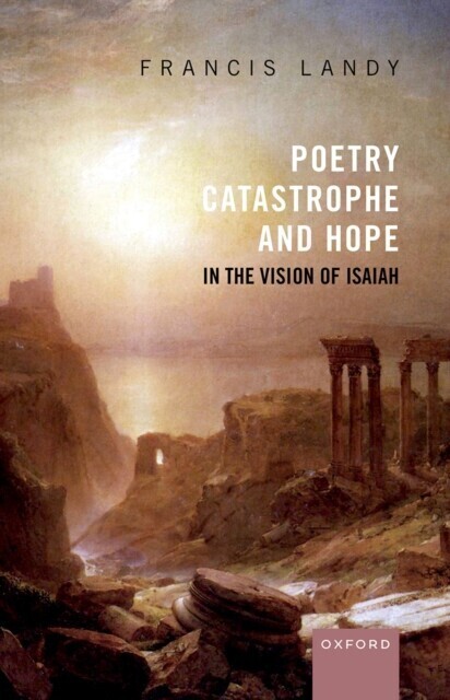 Poetry, Catastrophe, and Hope in the Vision of Isaiah main product photo