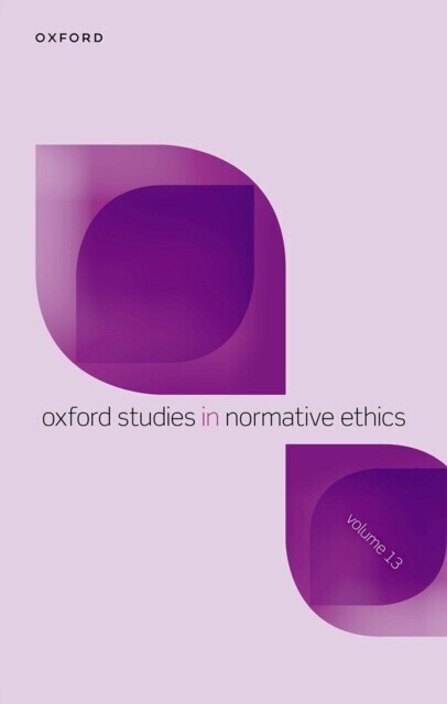 Oxford Studies in Normative Ethics Volume 13 main product photo