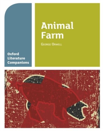 Oxford Literature Companions: Animal Farm
