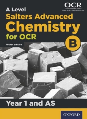 Level Salters Advanced Chemistry for OCR B: Year 1 and AS