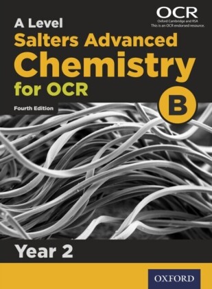 Level Salters Advanced Chemistry for OCR B: Year 2