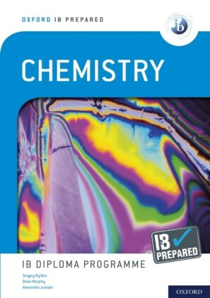 Oxford IB Prepared: Chemistry: IB Diploma Programme