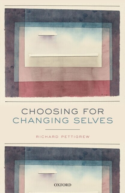 Choosing for Changing Selves main product photo