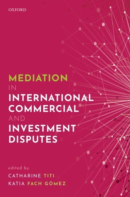 Mediation in International Commercial and Investment Disputes main product photo