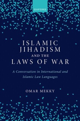 Islamic Jihadism and the Laws of War