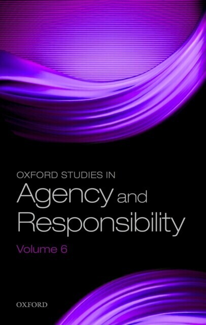 Oxford Studies in Agency and Responsibility Volume 6 main product photo